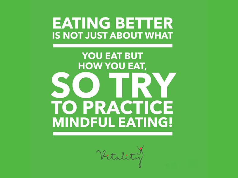 MINDFUL EATING AND BEING IN THE PRESENT THROUGHOUT YOUR DAY